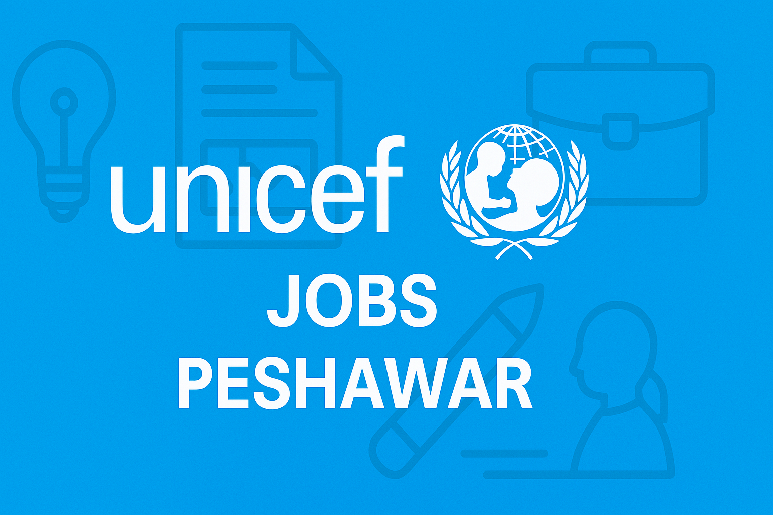 unicef jobs Peshawar