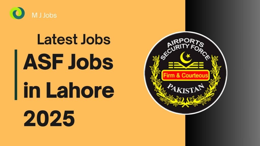 ASF Jobs in Lahore 2025